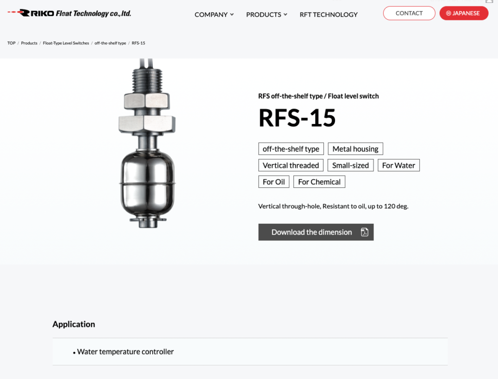 We introduce a new released product called RFS-15 which feature is characterized by the smallest size of stainless float switch in Japan.